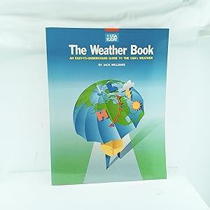 Seller image for The USA Today Weather Book: An Easy-to-Understand Guide to the USAs Weather for sale by Cat On The Shelf