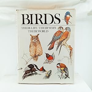 Imagen del vendedor de Birds: Their Life, Their Ways, Their World a la venta por Cat On The Shelf