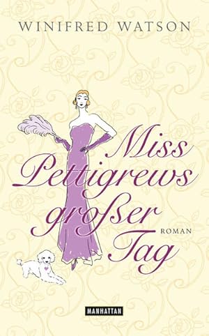 Seller image for Miss Pettigrews groer Tag: Roman: Roman. Deutsche Erstausgabe for sale by Gerald Wollermann