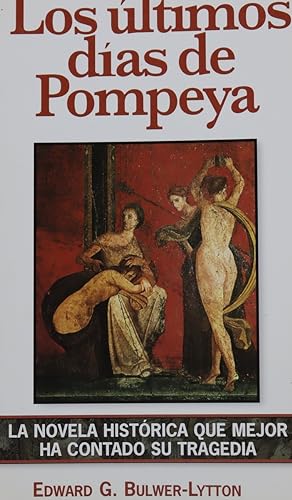 Imagen del vendedor de Los ltimos das de Pompeya a la venta por Librera Alonso Quijano