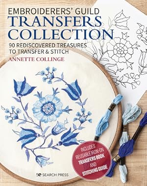 Immagine del venditore per Embroiderers' Guild Transfers Collection: 90 Rediscovered Treasures to Transfer & Stitch (Hardback or Cased Book) venduto da BargainBookStores