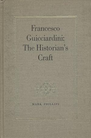 Imagen del vendedor de Francesco Guicciardini: The Historian's Craft. a la venta por Fundus-Online GbR Borkert Schwarz Zerfa