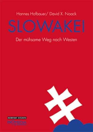 Bild des Verkufers fr Slowakei: Der mhsame Weg nach Westen (Edition Brennpunkt Osteuropa) zum Verkauf von Studibuch
