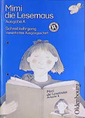 Bild des Verkufers fr Mimi die Lesemaus, Ausgabe A, neue Rechtschreibung, Schreiblehrgang, Vereinfachte Ausgangsschrift (Mimi die Lesemaus - Ausgabe A (Bisherige Ausgabe . Bayern). Fibel fr den Erstleseunterricht) zum Verkauf von Studibuch