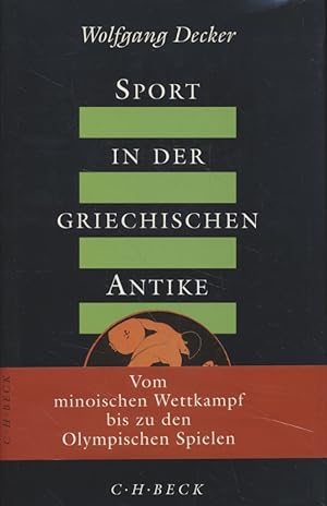 Sport in der griechischen Antike: Vom minoischen Wettkampf bis zu den Olympischen Spielen.