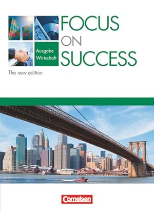 Imagen del vendedor de Focus on Success - The new edition - Wirtschaft - B1/B2: Schulbuch a la venta por Studibuch