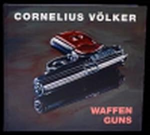 Seller image for Cornelius Vlker/ Waffen/Guns for sale by Studibuch