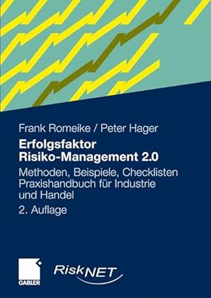 Seller image for Erfolgsfaktor Risiko-Management 2.0. Methoden, Beispiele, Checklisten. Praxishandbuch fr Industrie und Handel for sale by Studibuch