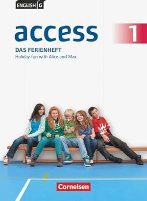 Image du vendeur pour English G Access 01: 5. Schuljahr. Das Ferienheft : Holiday fun with Alice and Max. Arbeitsheft mis en vente par AHA-BUCH GmbH