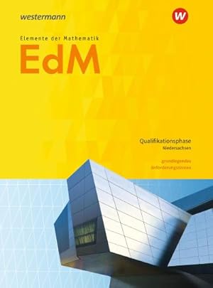 Bild des Verk�ufers f�r Elemente der Mathematik SII. Qualifikationsphase gA Grundkurs: Schulbuch. Niedersachsen : Sekundarstufe 2 - Ausgabe 2017 zum Verkauf von AHA-BUCH GmbH