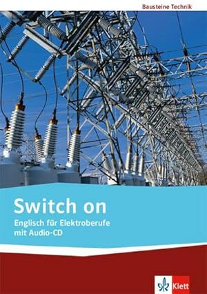 Bild des Verkufers fr Switch on. Englisch fr Elektroberufe : Lehr-/Arbeitsbuch mit Audio-CD zum Verkauf von AHA-BUCH GmbH