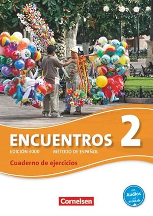 Imagen del vendedor de Encuentros 02. Cuaderno de ejercicios mit Audios online : 3. Fremdsprache - Edicin 3000 a la venta por AHA-BUCH GmbH