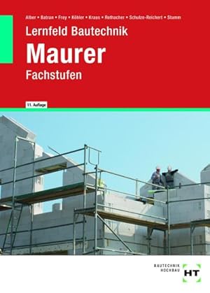 Bild des Verkufers fr Lernfeld Bautechnik Maurer : Fachstufen zum Verkauf von AHA-BUCH GmbH