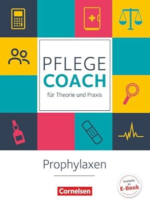 Image du vendeur pour In guten Hnden - Pflege-Coach fr Theorie und Praxis: Prophylaxen. Arbeitsbuch : Fachbuch mis en vente par AHA-BUCH GmbH