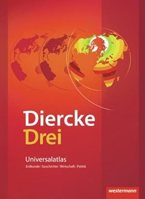 Bild des Verkufers fr Diercke Drei. Universalatlas. Ausgabe 2009 : Universalatlas mit Arbeitsheft Kartenarbeit zum Verkauf von AHA-BUCH GmbH
