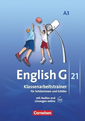 Imagen del vendedor de English G 21. Ausgabe A 3. Klassenarbeitstrainer mit Audios und Lsungen online : 7. Schuljahr a la venta por AHA-BUCH GmbH