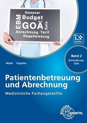 Bild des Verkufers fr Medizinische Fachangestellte Patientenbetreuung und Abrechnung : Band 2 - Behandlungsflle zum Verkauf von AHA-BUCH GmbH