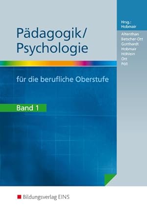 Bild des Verkufers fr Pdagogik / Psychologie 1 fr die berufliche Oberstufe : Lehr-/Fachbuch zum Verkauf von AHA-BUCH GmbH