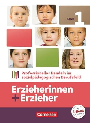 Seller image for Erzieherinnen + Erzieher 01 Fachbuch : Professionelles Handeln im sozialpdagogischen Berufsfeld for sale by AHA-BUCH GmbH