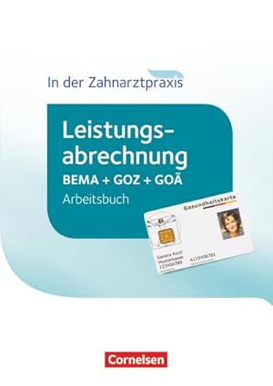 Bild des Verkufers fr Zahnmedizinische Fachangestellte - Leistungsabrechnung in der Zahnarztpraxis. Arbeitsbuch zum Verkauf von AHA-BUCH GmbH