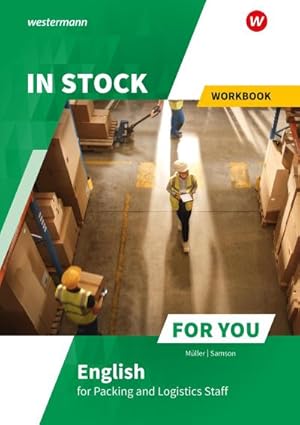 Bild des Verkufers fr In Stock For You. Workbook : English for Packing and Logistics Staff zum Verkauf von AHA-BUCH GmbH