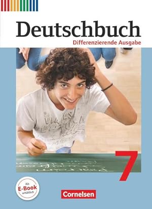 Bild des Verkufers fr Deutschbuch 7. Schuljahr. Schlerbuch. Differenzierende Ausgabe : Schlerbuch zum Verkauf von AHA-BUCH GmbH