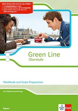 Seller image for Green Line Oberstufe. Klasse 11/12 (G8), Klasse 12/13 (G9). Workbook and Exam Preparation mit Mediensammlung Klasse 11/12. Ausgabe 2015. Bayern for sale by AHA-BUCH GmbH