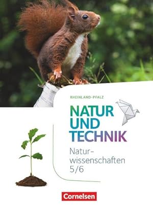 Seller image for Natur und Technik - Naturwissenschaften 5./6. Schuljahr: Naturwissenschaften - Schlerbuch - Rheinland-Pfalz for sale by AHA-BUCH GmbH
