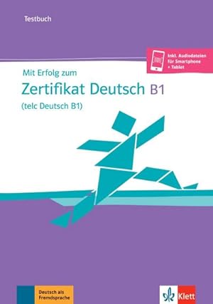 Bild des Verkufers fr Mit Erfolg zum Zertifikat Deutsch (telc Deutsch B1) : Testbuch mit mp3-CD zum Verkauf von AHA-BUCH GmbH