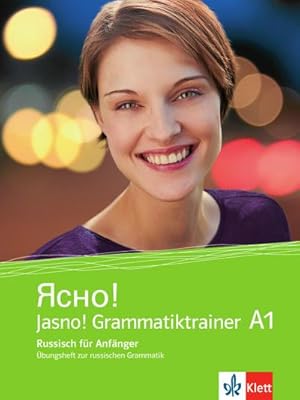 Imagen del vendedor de Jasno! A1 : Russisch fr Anfnger. Grammatiktrainer. bungsheft zur russischen Grammatik a la venta por AHA-BUCH GmbH