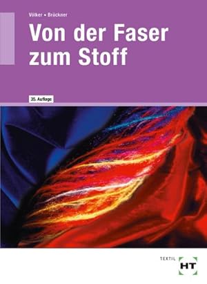 Bild des Verkufers fr Von der Faser zum Stoff : Textile Werkstoff- und Warenkunde zum Verkauf von AHA-BUCH GmbH