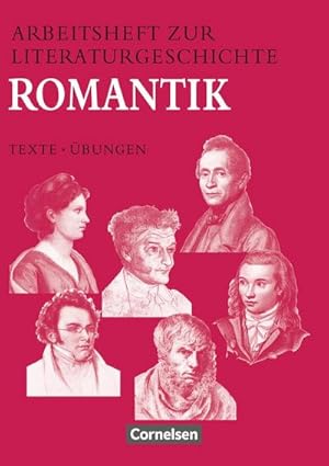 Bild des Verkufers fr Arbeitsheft zur Literaturgeschichte. Romantik : Texte, bungen zum Verkauf von AHA-BUCH GmbH