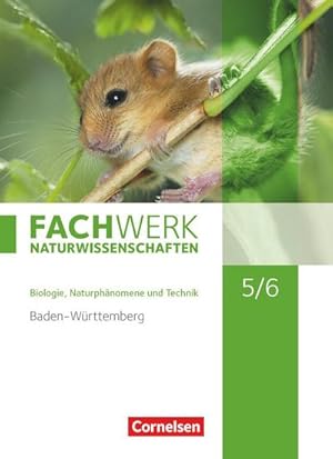 Bild des Verkufers fr Fachwerk Naturwissenschaften 5./6. Schuljahr. Schlerbuch Baden-Wrttemberg zum Verkauf von AHA-BUCH GmbH