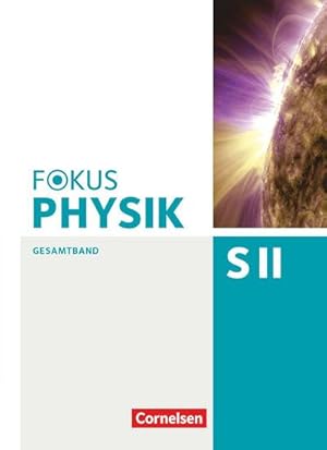 Bild des Verkufers fr Fokus Physik Sekundarstufe II. Gesamtband. Westliche Bundeslnder Oberstufe. Schlerbuch zum Verkauf von AHA-BUCH GmbH