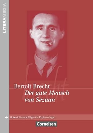 Seller image for Der gute Mensch von Sezuan : Unterrichtsvorschlge und Kopiervorlagen for sale by AHA-BUCH GmbH