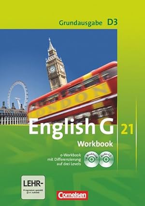 Seller image for English G 21. Grundausgabe D 3. Workbook mit CD-ROM (e-Workbook) und Audios online : 7. Schuljahr for sale by AHA-BUCH GmbH