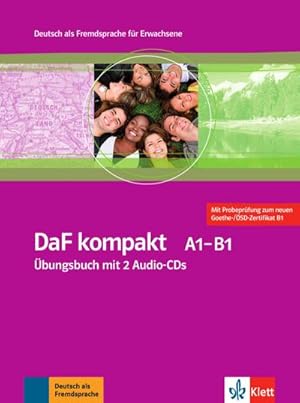 Imagen del vendedor de DaF kompakt. bungsbuch mit 2 Audio-CDs A1-B1 : Deutsch als Fremdsprache fr Erwachsene a la venta por AHA-BUCH GmbH