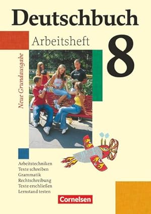 Bild des Verkufers fr Deutschbuch 8. Schuljahr. Arbeitsheft mit Lsungen. Neue Grundausgabe : Sprach- und Lesebuch zum Verkauf von AHA-BUCH GmbH