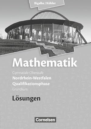 Bild des Verkufers fr Mathematik Qualifikationsphase Grundkurs. Lsungen zum Schlerbuch. Sekundarstufe II Nordrhein-Westfalen zum Verkauf von AHA-BUCH GmbH