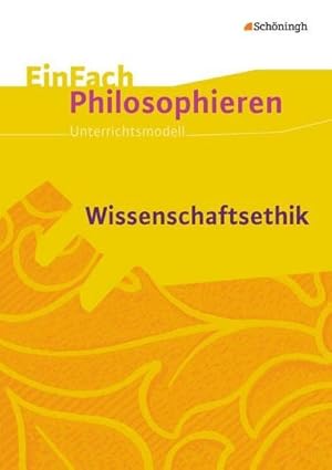 Bild des Verkufers fr Wissenschaftsethik. EinFach Philosophieren zum Verkauf von AHA-BUCH GmbH