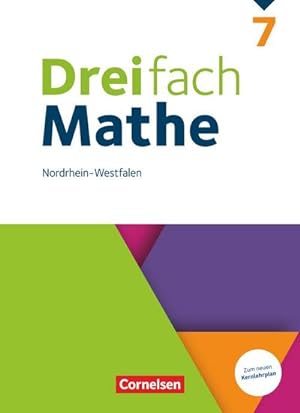 Bild des Verkufers fr Dreifach Mathe 7. Schuljahr. Nordrhein-Westfalen - Schlerbuch zum Verkauf von AHA-BUCH GmbH