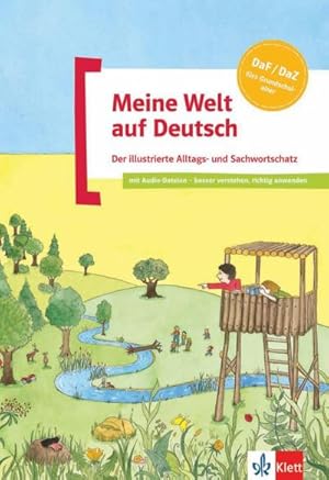 Image du vendeur pour Meine Welt auf Deutsch : Der illustrierte Alltags- und Sachwortschatz mis en vente par AHA-BUCH GmbH