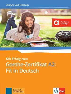 Seller image for Mit Erfolg zum Goethe-Zertifikat A2: Fit in Deutsch. bungs- und Testbuch for sale by AHA-BUCH GmbH