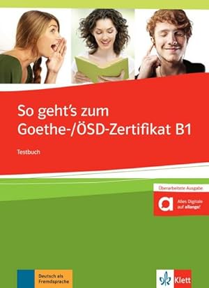 Imagen del vendedor de So geht's noch besser zum Goethe-/SD-Zertifikat B1. Testbuch mit Audios online a la venta por AHA-BUCH GmbH