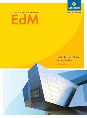 Bild des Verkufers fr Elemente der Mathematik. Qualifikationsphase Leistungskurs: Schlerband. Sekundarstufe 2. Nordrhein-Westfalen : Ausgabe 2014 zum Verkauf von AHA-BUCH GmbH