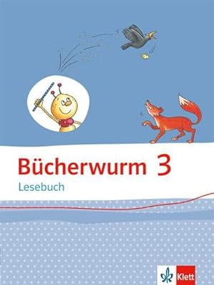 Bild des Verkufers fr Bcherwurm Lesebuch 3. Schlerbuch mit berhangfolie Klasse 3 zum Verkauf von AHA-BUCH GmbH