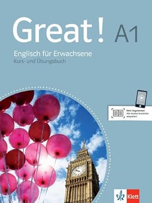 Immagine del venditore per Great! A1 Englisch fr Erwachsene. Kurs- und bungsbuch + Audios online venduto da AHA-BUCH GmbH