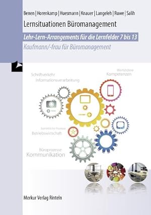 Bild des Verkufers fr Lernsituationen Bromanagement : Lehr-Lern-Arrangements fr die Lernfelder 7-13 zum Verkauf von AHA-BUCH GmbH