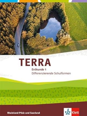 Seller image for TERRA Erdkunde fr Rheinland-Pfalz und Saarland 1. Schlerbuch Klasse 5/6. Ausgabe fr Realschulen und Differenzierende Schularten for sale by AHA-BUCH GmbH