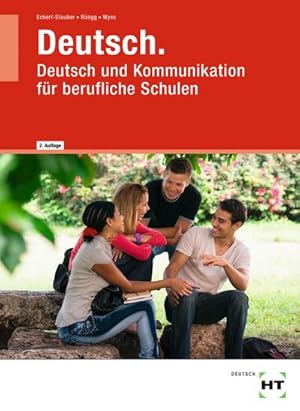 Bild des Verkufers fr Deutsch. Deutsch und Kommunikation fr berufliche Schulen zum Verkauf von AHA-BUCH GmbH